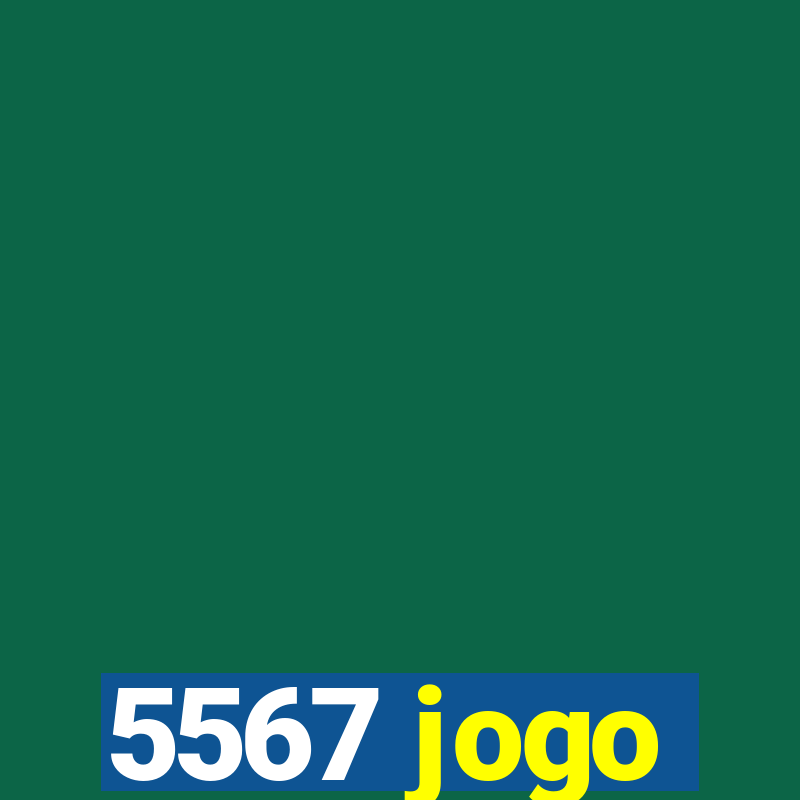 5567 jogo